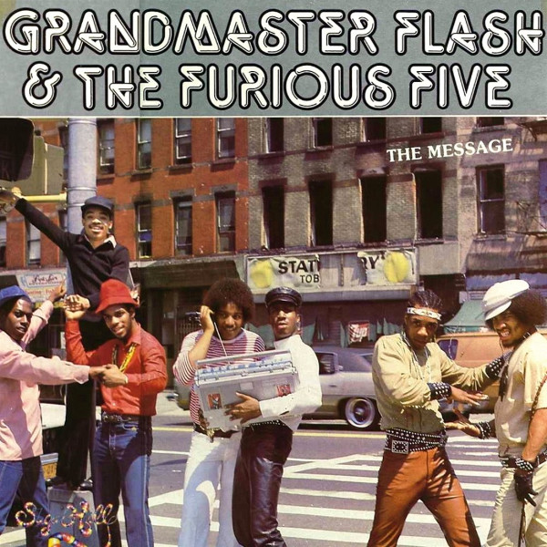 Cover of Grandmaster Flash and the Furious Five's famous early hiphop album, 'The Message'. A group of young Black men in very 70s outfits are standing on a street in New York.