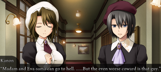 Shannon talking to Kanon. Shannon is wearing a white shirt and over it a black blouse with puffy sleeves, a maroon cravat and a white hat. Here, both look sad. Kanon is saying “Madam and Eva-sama can go to hell. …But the even worse coward is that guy.”