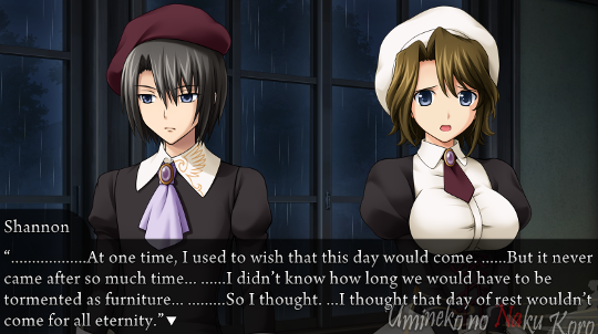 Shannon saying to Kanon “……………At one time, I used to wish that this day would come. ……But it never came after so much time… ……I didn’t know how long we would have to be tormented as furniture… ………So I thoguht. …I thought that day of rest wouldn’t come for all eternity.”