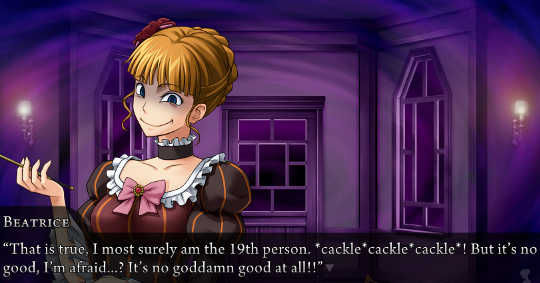 Beatrice with a taut evil grin: “That is true, I most surely am the 19th person. *cackle*cackle*cackle*! But it’s no good, I’m afraid…? It’s no goddamn good at all!!”