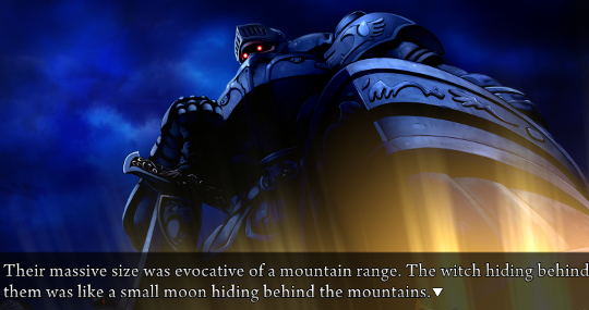 A large armoured knight, looking like something from a fantasy game, with glowing red eyes. ‘Their massive size was evocative of a mountain range. The witch hiding behind them was like a small moon hiding behind the mountains.’