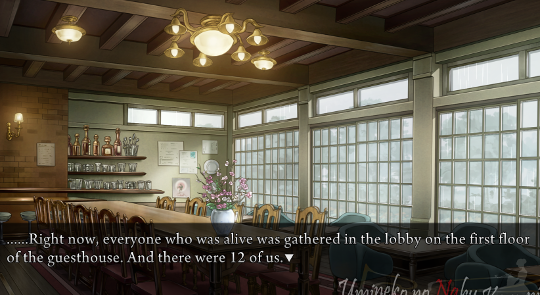 Image of a new room, with one wall entirely windows, a long table, and a shelf full of drinks and glasses at the end of the room. There is a flower on the table, and a small chandelier. Narration: ’……Right now, everyone who was alive was gathered in the lobby on the first floor of the guesthouse. And there were 12 of us.’