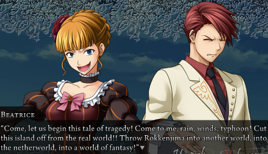 Beatrice in the meta world: “Come, let us begin this tale of tragedy! Come to me, rain, winds, typhoon! Cut this island off from the real world!! Throw Rokeenjima into another world, into the netherworld, into a world of fantasy!”