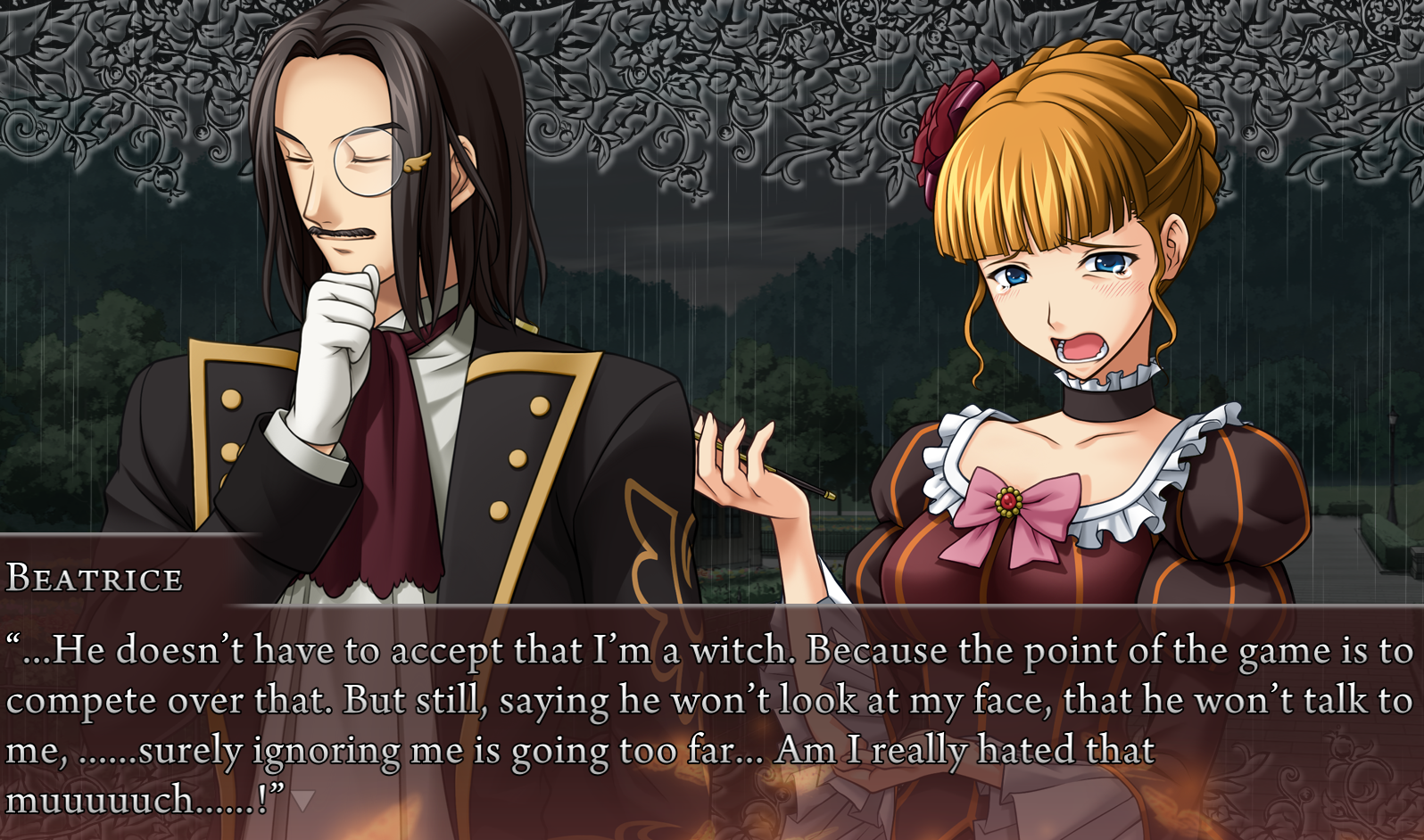 Beato: ...He doesn't have to accept that I'm a witch. Because the point of hte game is to compete over that. But still, saying he won't look at my face, that he won't talk to me, ......surely ignoring me is going too far... Am I really hated that muuuuuuch......!
