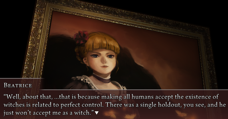 Beato: Well, about that, ...that is because making all humans accept the existence of witches is related to perfect control. There was a single holdout, you see, and he just won't accept me as a witch.