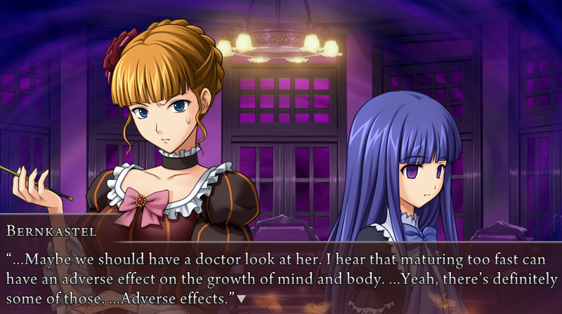 Bernkastel: ...Maybe we should have a doctor look at her. I hear that maturing too fast can have an adverse effect on the growth of mind and body. ...Yeah there's definitely some of those. Adverse effects.