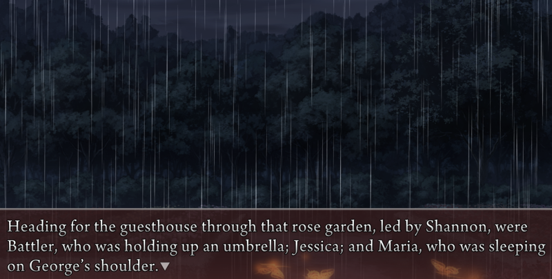 The rose garden in the rain. Narration: Heading for the guesthouse through that rose garden, led by Shannon, were Battler, who was holding up an umbrella; Jessica; and Maria, who was sleeping on George's shoulder.