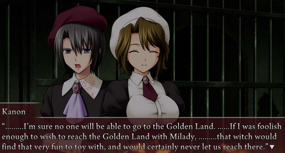 Kanon: I'm sure no one will be able to go to the Golden Land. If I was foolish enough to wish to reach the Golden Land with Milady, that witch would find that very fun to toy with, and would certainly never reach there.