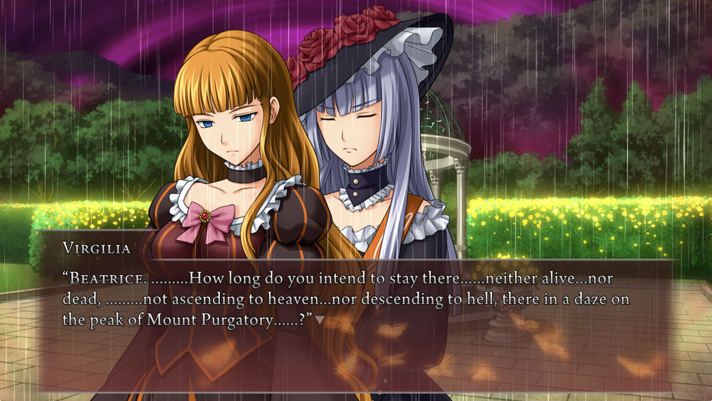 Virgilia, standing close behind Beatrice: Beatrice. .........How long do you intend to stay there......neither alive...nor dead, .........not ascending to heaven...nor descending to hell, there in a daze on the peak of Mount Purgatory......?
