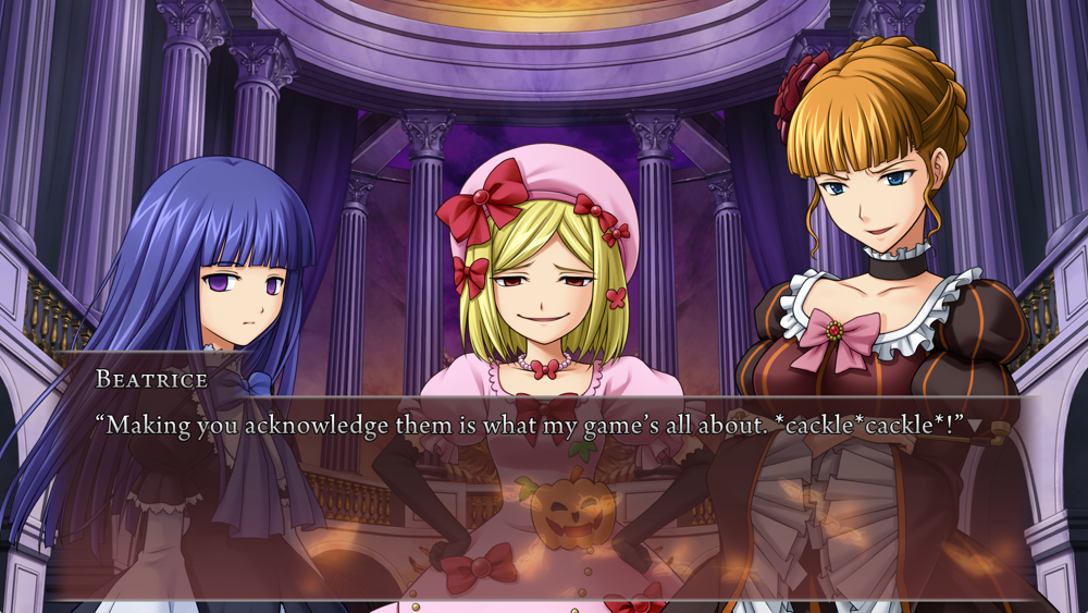 Beatrice: Making you acknowledge them is what my game's all about.